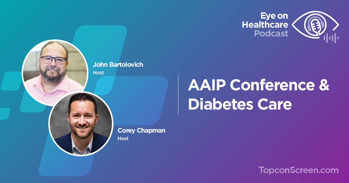 AAIP Conference & Diabetes Care Topcon Screen